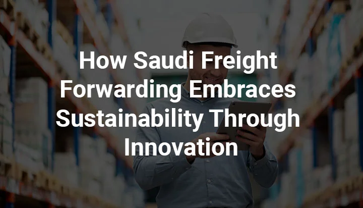 Saudi-freight-forwarding-blog.jpg